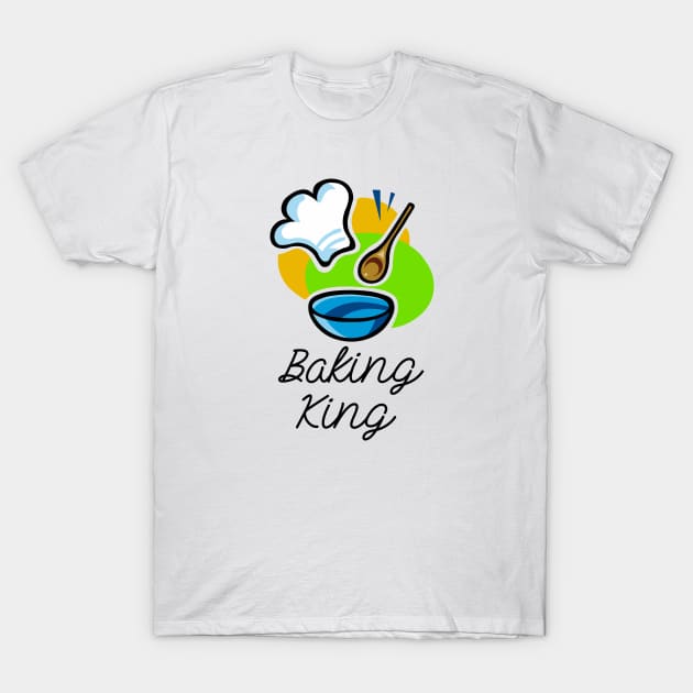 Baking King T-Shirt by sportartbubble